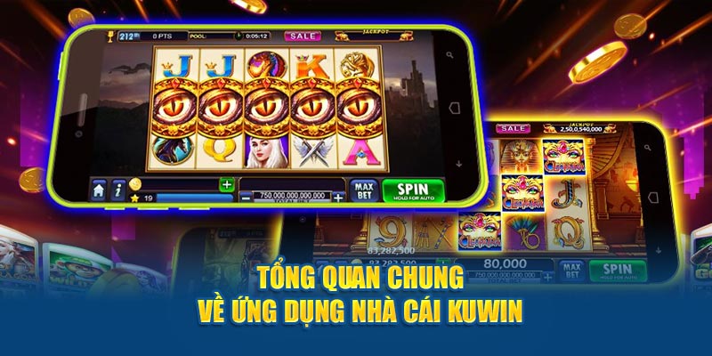 Download phần mềm KUWIN đem đến cho người chơi vô vàn tiện ích 